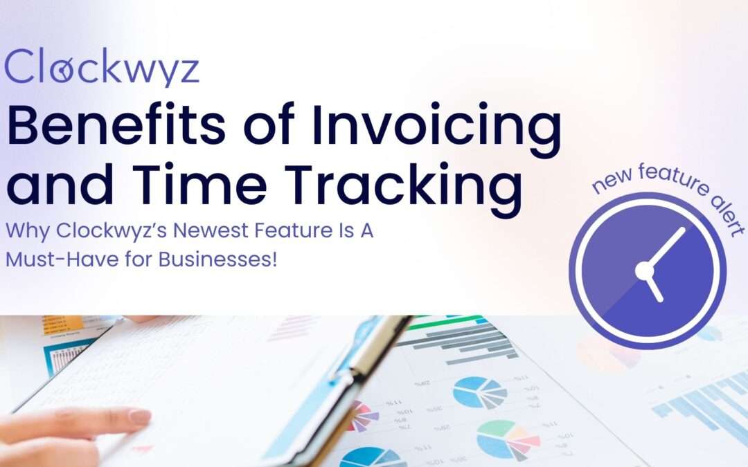 Benefits of Invoicing and Time Tracking