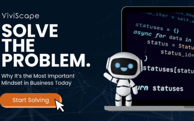 Solve the Problem: Why It’s the Most Important Mindset in Business Today